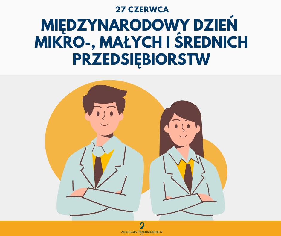 Międzynarodowy Dzień Mikro, Małych i Średnich Przedsiębiorstw