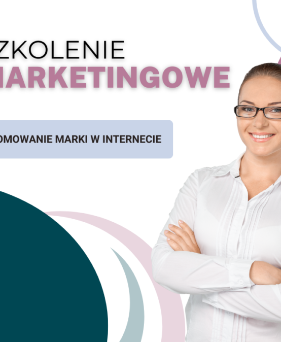 Promowanie marki w Internecie- szkolenie online