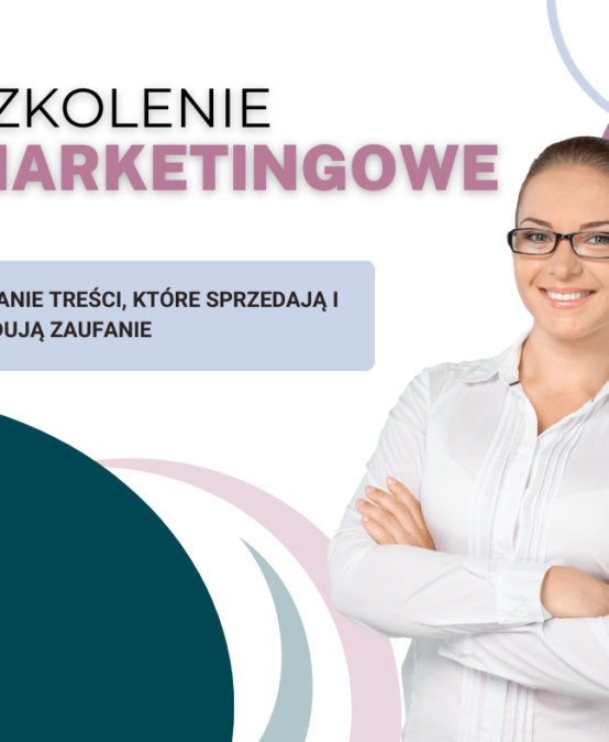 Pisanie treści, które sprzedają i budują zaufanie- szkolenie online