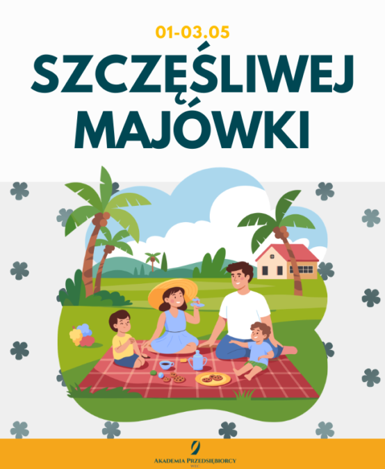 SZCZĘŚLIWEJ MAJÓWKI